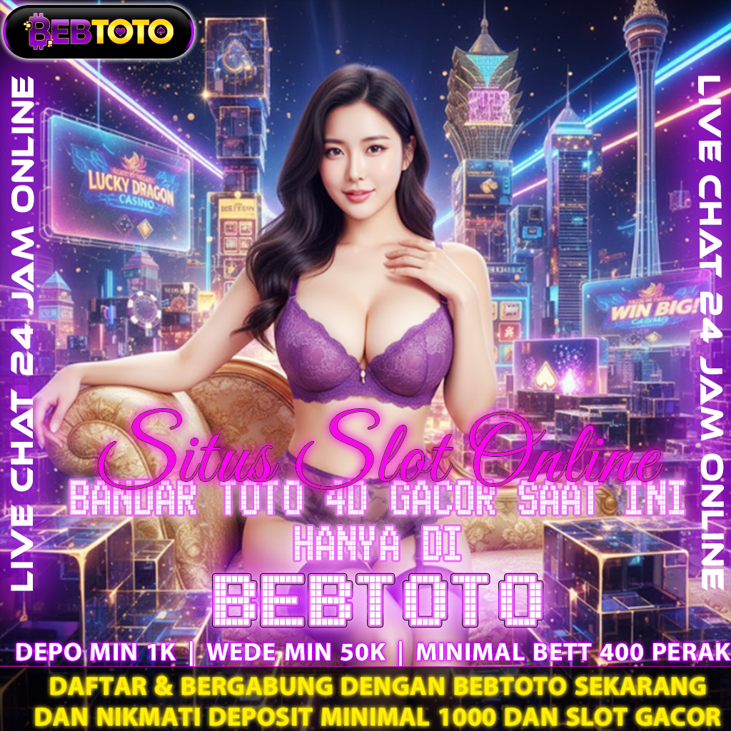 BEBTOTO : Situs Slot Online Saat Ini, Dicari Karena Toto 4D Nya Sangat Gacor Menggugah Selera ! image 1